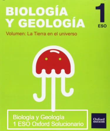 Biologia y Geologia 1 ESO Oxford Ejercicios Resueltos