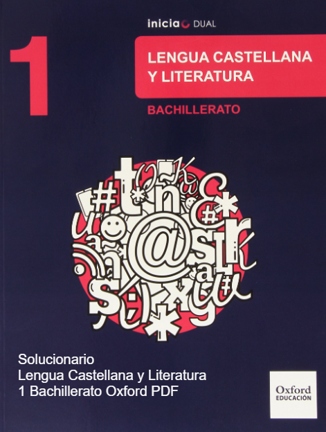 Solucionario Lengua Castellana y Literatura 1 Bachillerato Oxford PDF